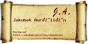 Jakubek Aurélián névjegykártya